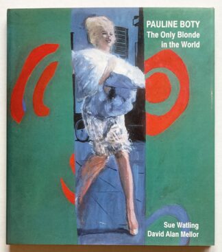 Pauline Boty. The Only Blonde in the World.