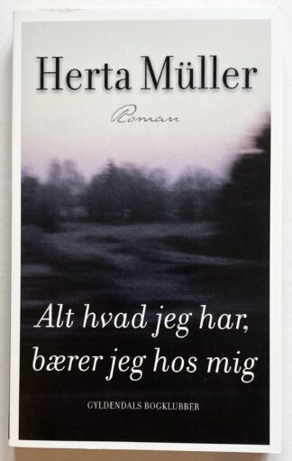 Alt hvad jeg har, bærer jeg hos mig.