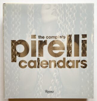 The Complete Pirelli Calendars.