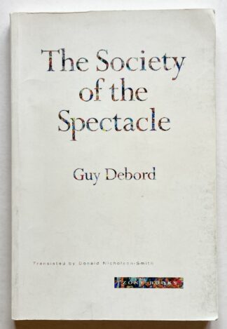 The Society of the Spectacle.