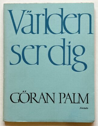 Världen ser dig. Själens furir och andra dikter.