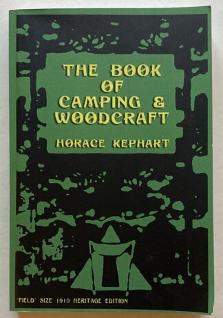 The Book of Camping and Woodcraft.