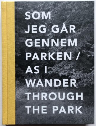 Som jeg går gennem parken. As I Wander Through The Park.