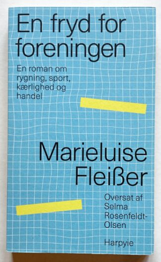 En fryd for foreningen. En roman om rygning, sport, kærlighed og handel.