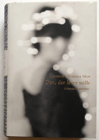 Den, der lever stille.