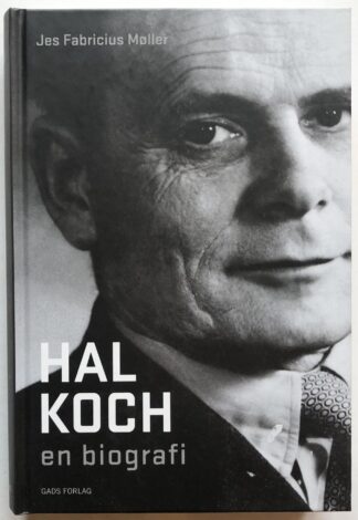 Hal Koch – en biografi.