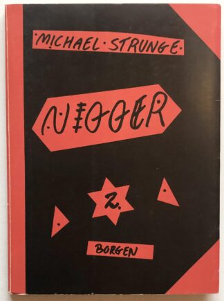 Nigger 2 – Mit nøgne hjerte.