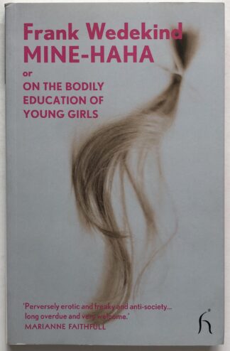 Mine-Haha or On the Bodily Education of Young Girls.
