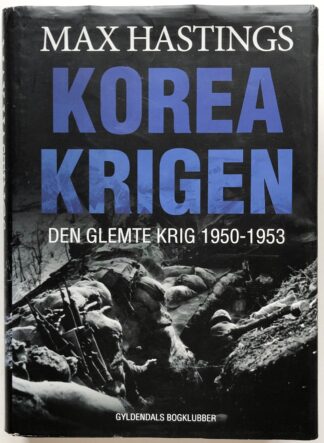 Koreakrigen. Den glemte krig 1950-53.