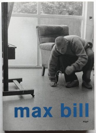 Max Bill: Aspekte seines Werks.