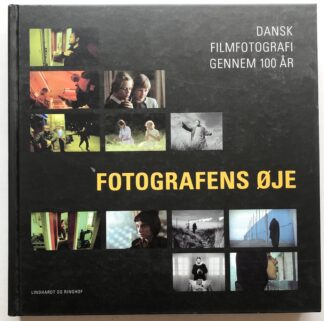 Dansk filmfotograf gennem 100 år.