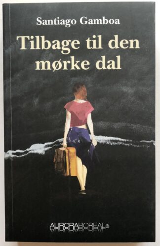 Tilbage til den mørke dal.