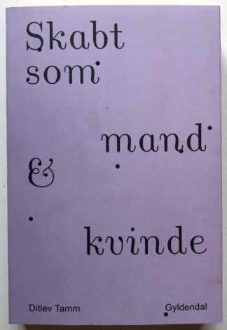 Skabt som mand & kvinde.