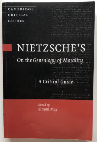 Nietzsche's On the Genealogy of Morality. A Critical Guide.