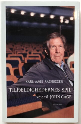 Tilfældighedernes spil - veje til John Cage.