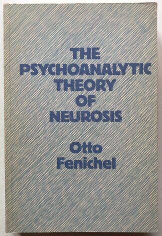 The Psychoanalytic Theory og Neurosis.