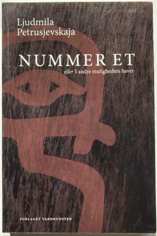 Nummer Et. Eller I andre muligheders haver.