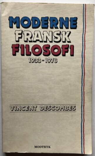 Moderne fransk filosofi 1933-1978.
