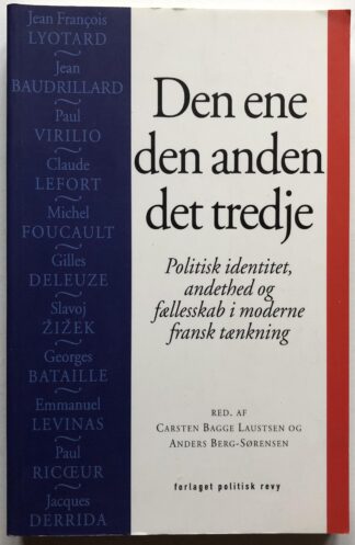 Den ene, den anden, det tredje.