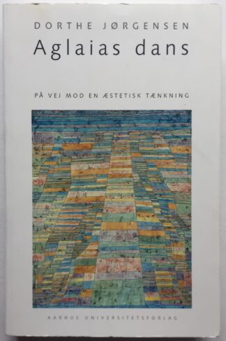 Aglaias dans. På vej mod en æstetisk tænkning.