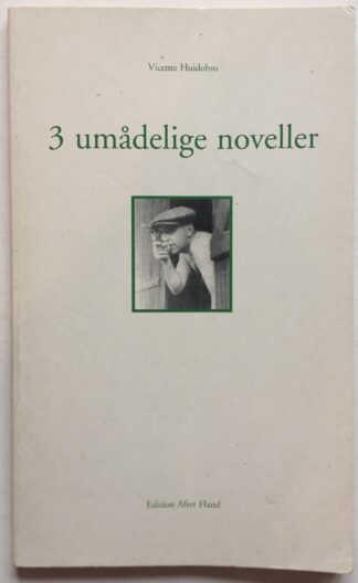 3 umådelige noveller.