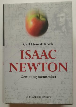 Isaac Newton. Geniet og mennesket.