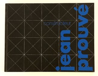 Jean Prouvé. Constructeur.