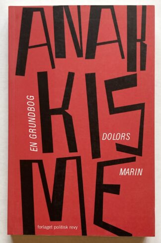 Anarkisme - en grundbog.