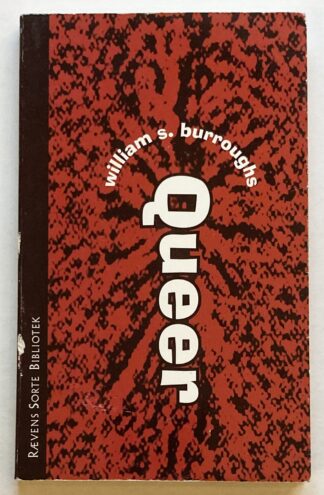 Queer. Med en tekst af Paul Bowles: "Burroughs i Tanger".