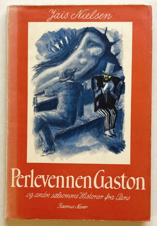 Perlevennen Gaston og andre sælsomme Historier fra Paris.