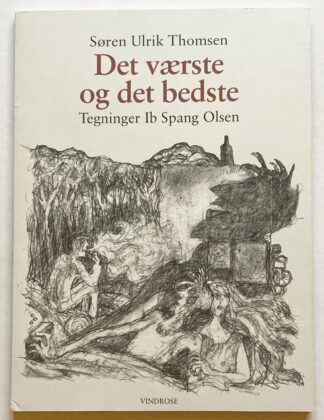 Det værste og det bedste.