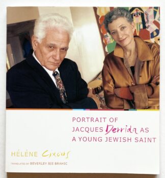 Portrait of Jacques Derrida as a Young Jewish Saint.