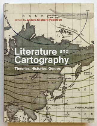 Literature and Cartography. Theories, Histories, Genres.