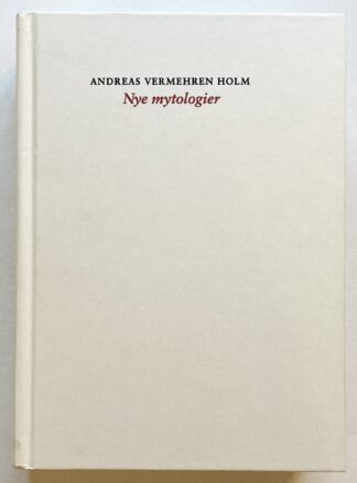 Nye mytologier.