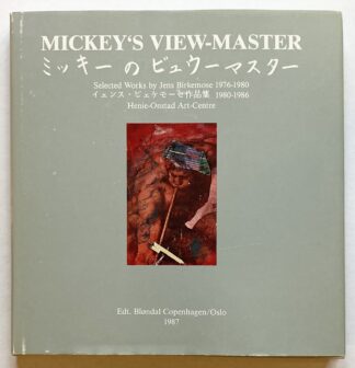 Mickey's View-Master. Selected Works by Jens Birkemose 1976-1980.