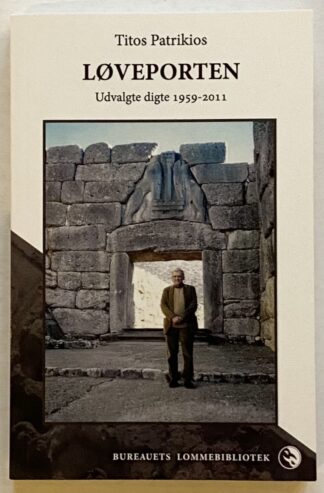 Løveporten - udvalgte digte 1959-2011.