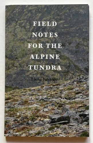 Field Notes for the Alpine Tundra.