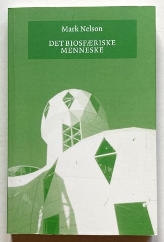 Det biosfæriske menneske.