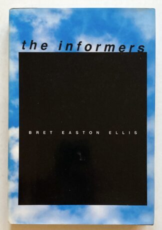 The Informers.