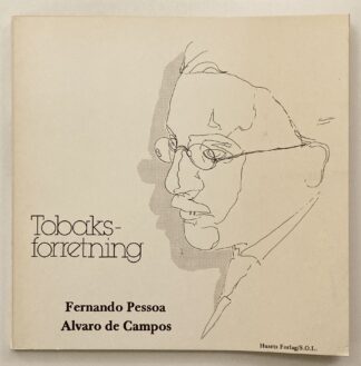 Tobaksforretning. Digte af Alvaro de Campos.