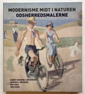 Modernisme midt i naturen. Odsherredsmalerne.
