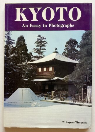 Kyoto. An Essay in Photographs.