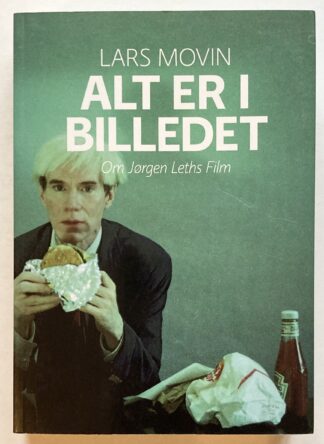 Alt er i billedet - om Jørgen Leths film.