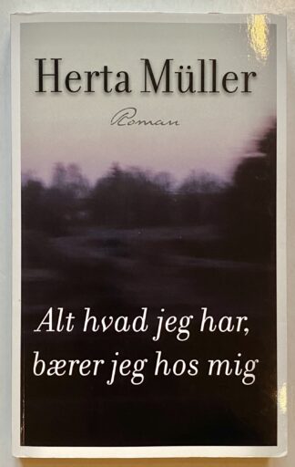 Alt hvad jeg har, bærer jeg hos mig.