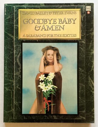 Goodbye Baby & Amen. A Saraband for the Sixties.