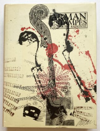 Arman Estampes. Catalogue Raisonné.