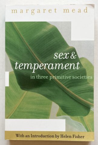 Sex and Temperament in Three Primitive Societies.