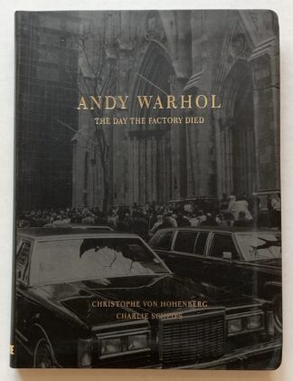 Andy Warhol. The Day the Factory Died.