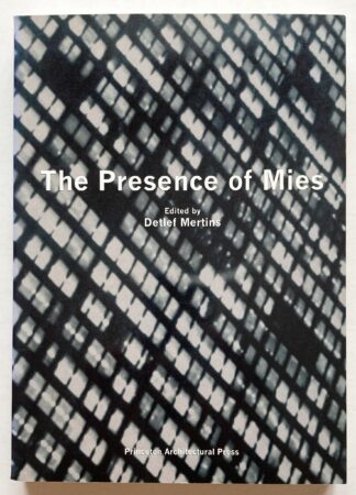 The Presence of Mies.