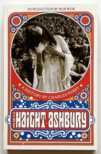 The Haight-Ashbury: A History.